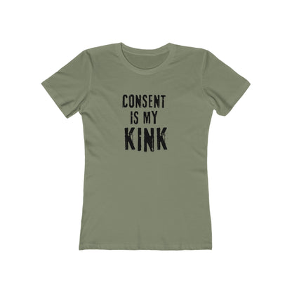 Consent is my Kink- Women's T-shirt