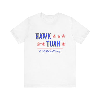 Hawk Tuah & Spit On That Thang (Blue & Red) - Unisex T-Shirt