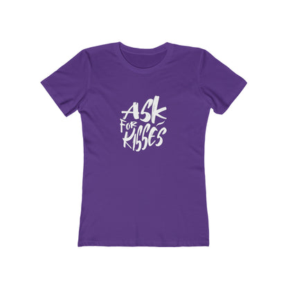 Ask for Kisses - Women's T-shirt