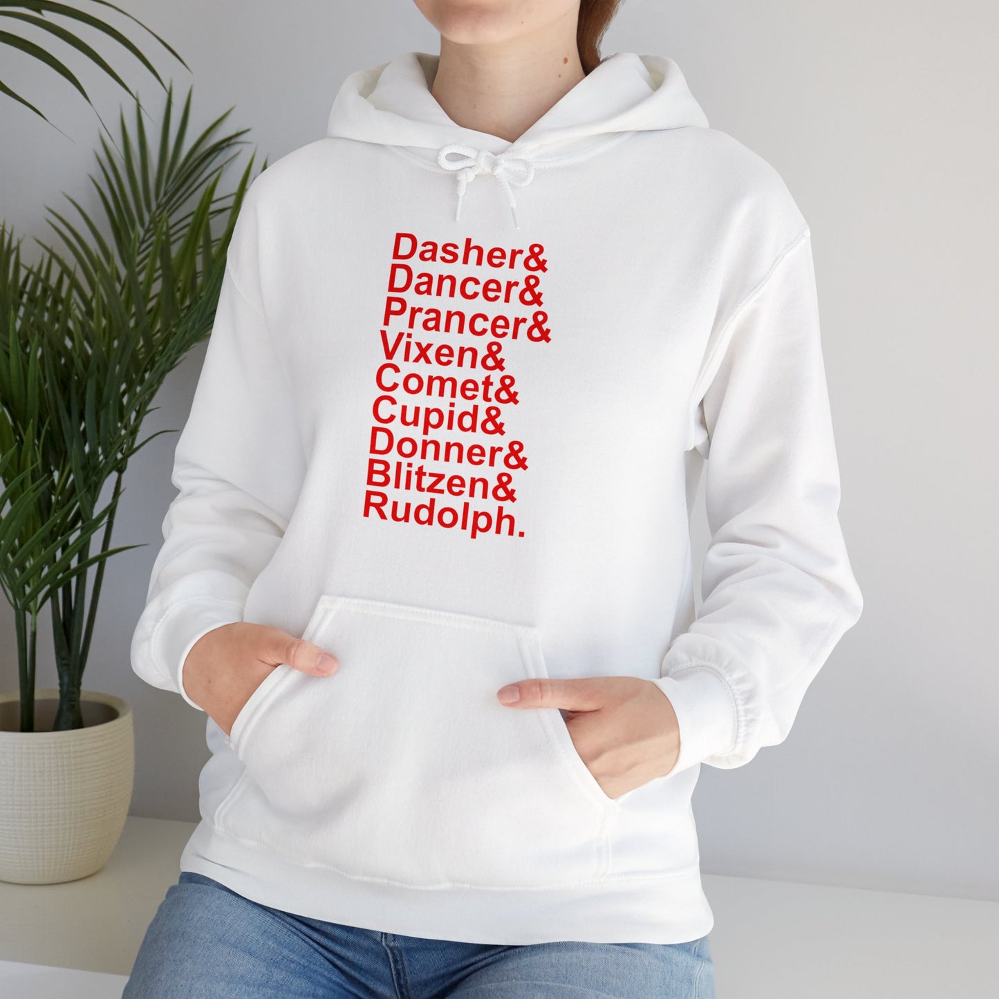 Dasher& Dancer& Prancer& Vixen& Comet& Cupid& Donner& Blitzen& Rudolph - Unisex Hooded Sweatshirt