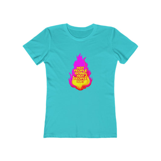 Hot People Doing Hot People Shit - Women's T-shirt