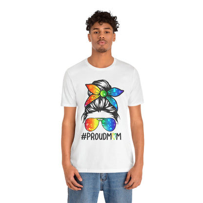Proud Mom - Unisex T-Shirt