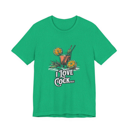 I Love COCKtails - Unisex T-Shirt