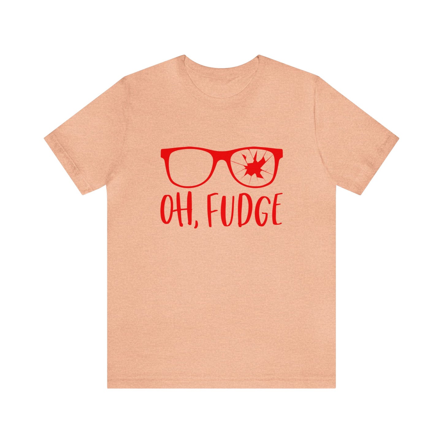 Oh Fudge - Unisex T-Shirt