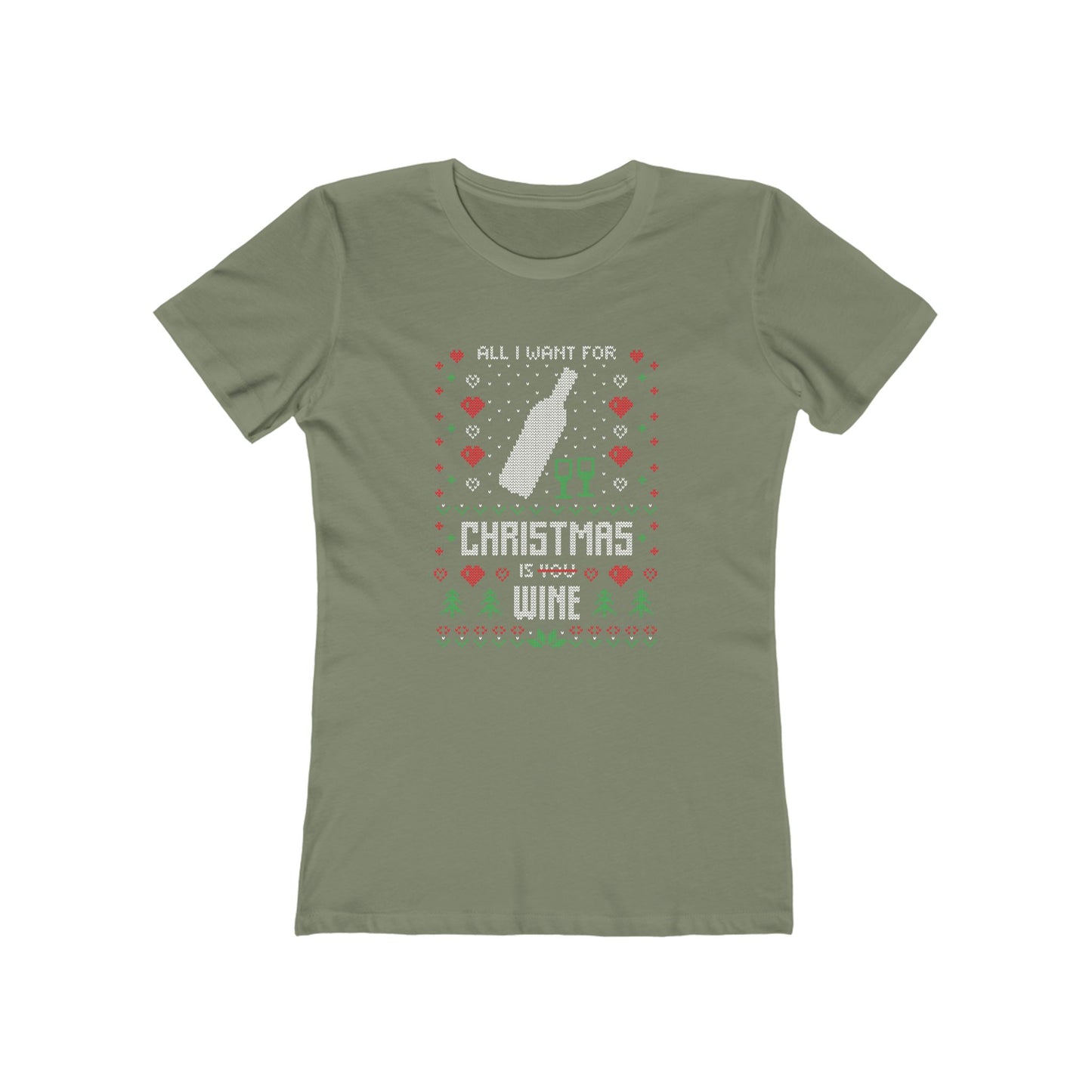 All I Want for Christmas is You (Wine) - Women's T-shirt