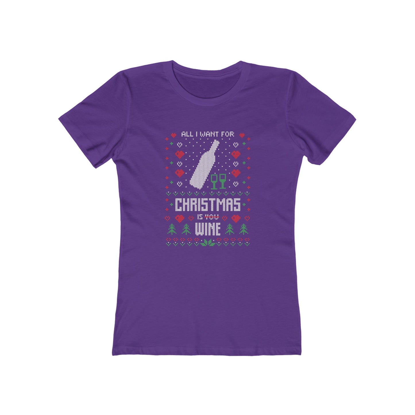 All I Want for Christmas is You (Wine) - Women's T-shirt