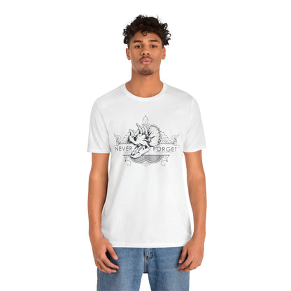 Never Forget the Dinosaurs- Unisex T-Shirt