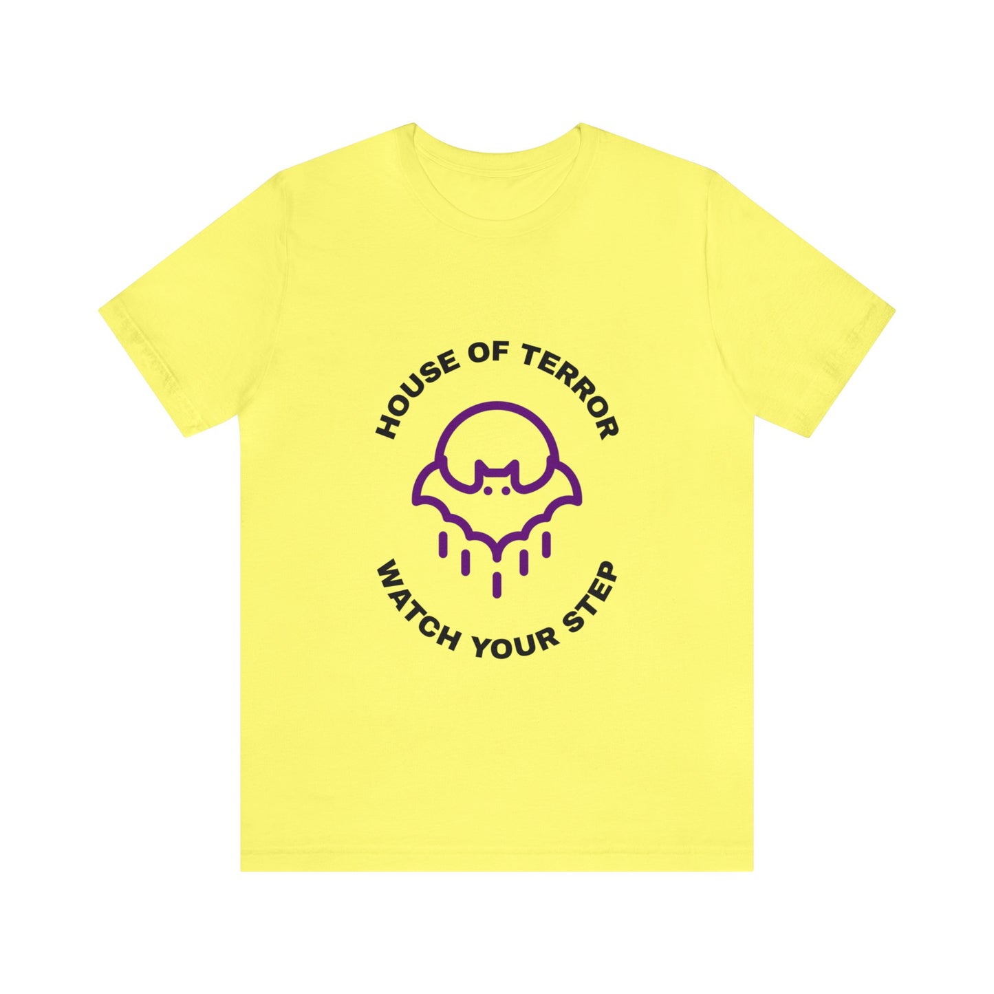 House of Terror Watch Your Step - Unisex T-Shirt