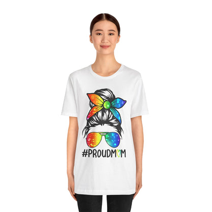 Proud Mom - Unisex T-Shirt