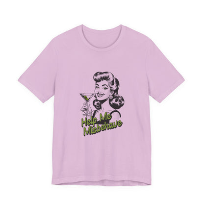 Help Me Misbehave - Unisex T-Shirt