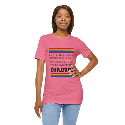 Don't Be So Busy - Unisex T-Shirt