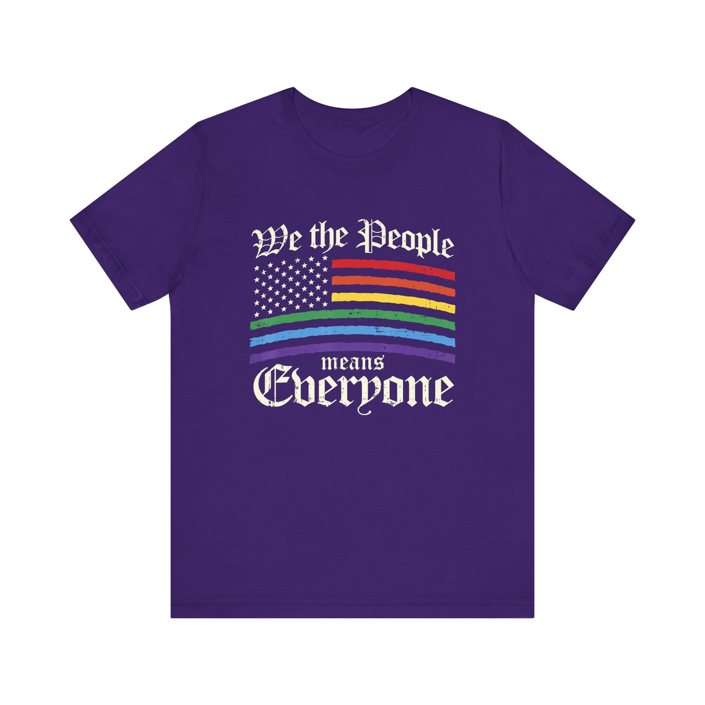 We The People Means Everyone - Unisex T-Shirt