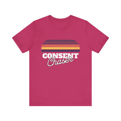 Consent Chaser - Unisex T-Shirt