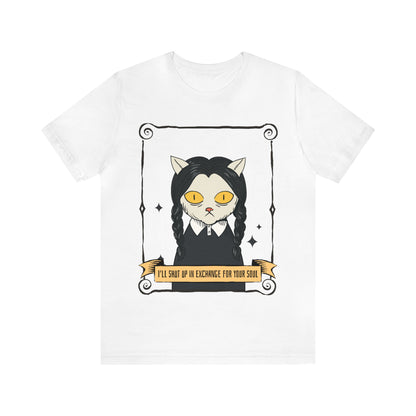 I'll Shut Up In Exchange For Your Soul - Unisex T-Shirt