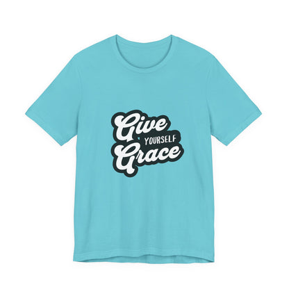 Give Yourself Grace - Unisex T-Shirt