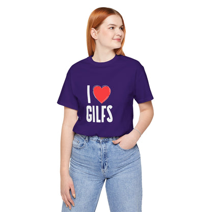 I Heart Gilfs - Unisex T-Shirt