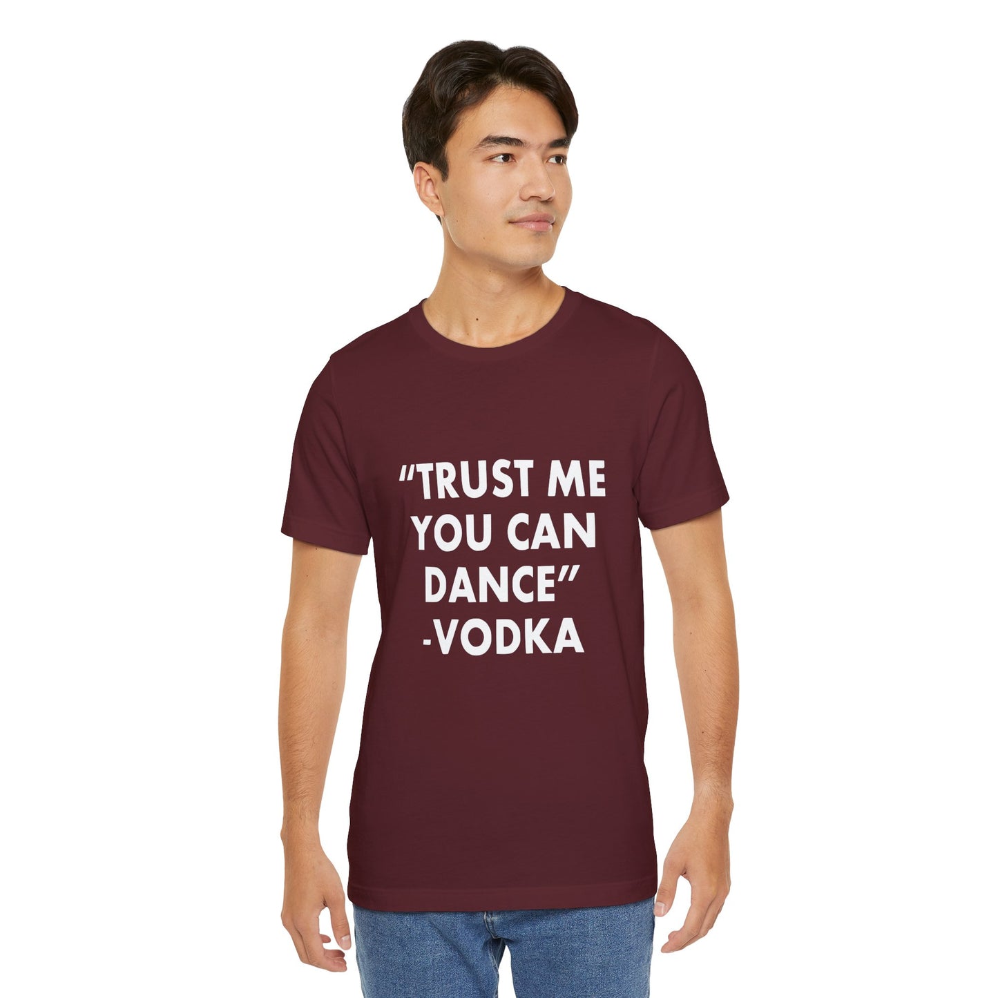 Trust Me You Can Dance 2 - Unisex T-Shirt