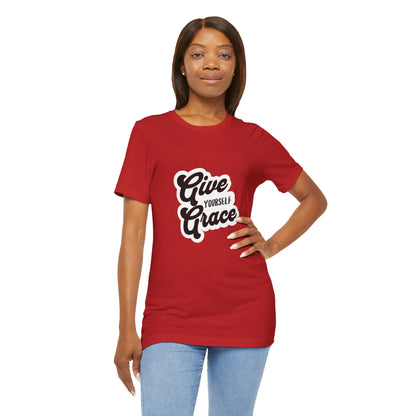 Give Yourself Grace - Unisex T-Shirt