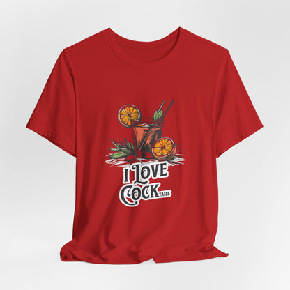 I Love COCKtails - Unisex T-Shirt