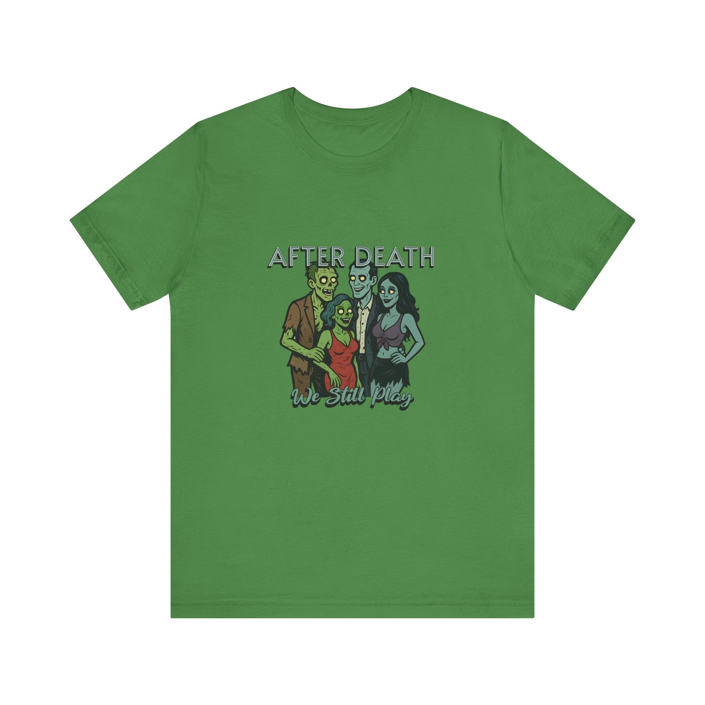 After Death We Still Play - Unisex T-Shirt