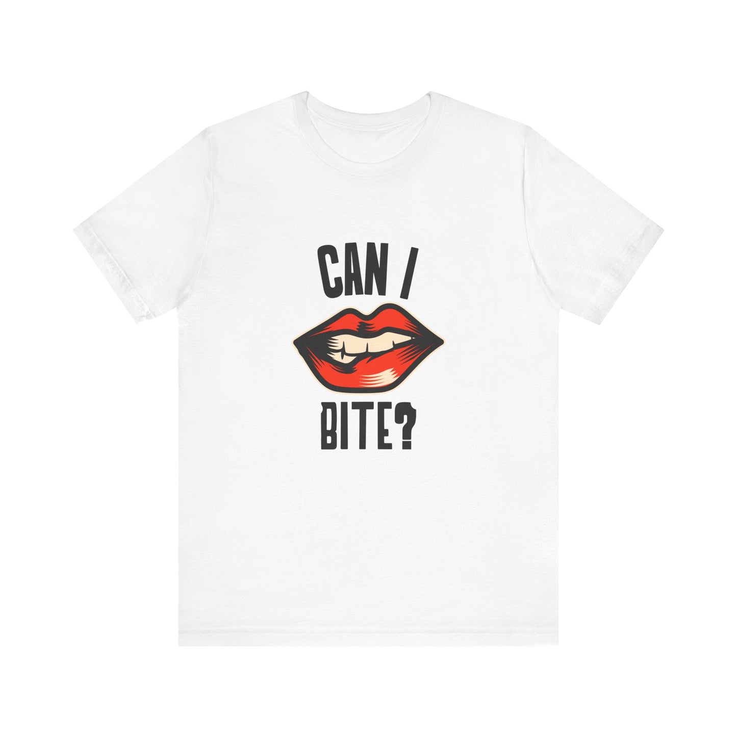 Can I Bite? - Unisex T-Shirt