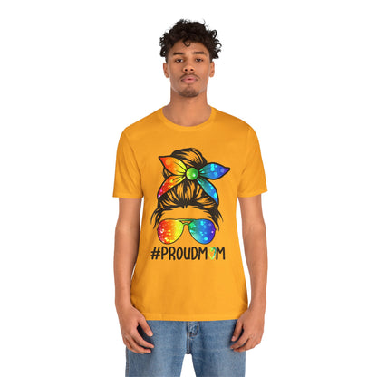 Proud Mom - Unisex T-Shirt