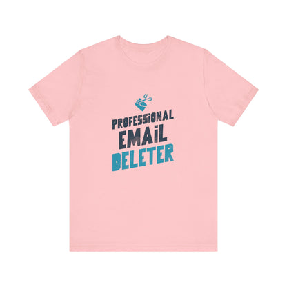 Professional Email Deleter - Unisex T-Shirt