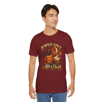 Pumpkin Spice After Dark - Unisex T-Shirt
