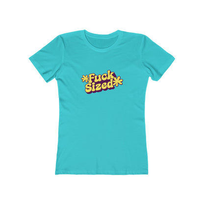 Fuck Sized - Women's T-shirt