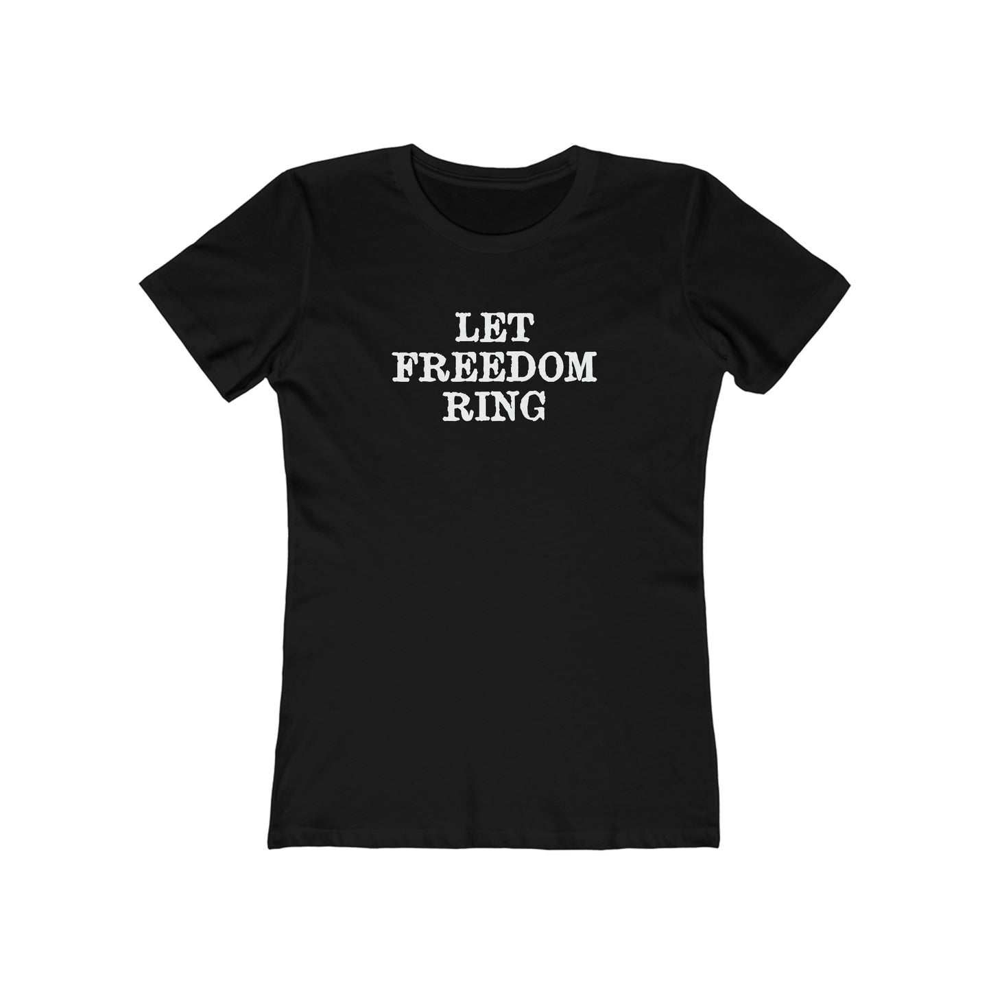 Let Freedom Ring - Women's T-shirt