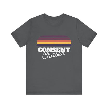 Consent Chaser - Unisex T-Shirt