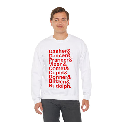 Dasher& Dancer& Prancer& Vixen& Comet& Cupid& Donner& Blitzen& Rudolph - Unisex Sweatshirt