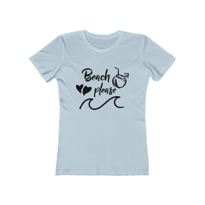Beach Please - Women's T-shirt
