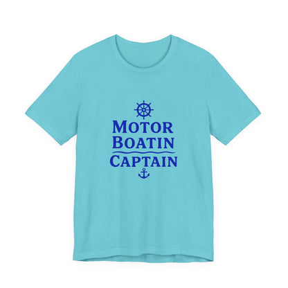 Motor Boatin Captain - Unisex T-Shirt