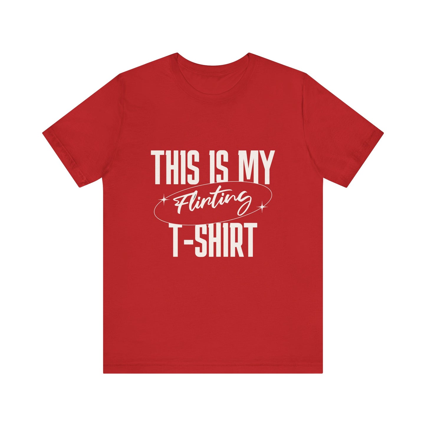 This Is My Flirting T-Shirt - Unisex T-Shirt