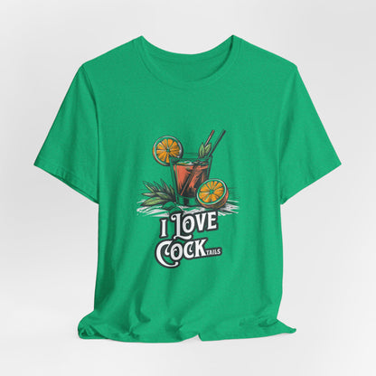 I Love COCKtails - Unisex T-Shirt