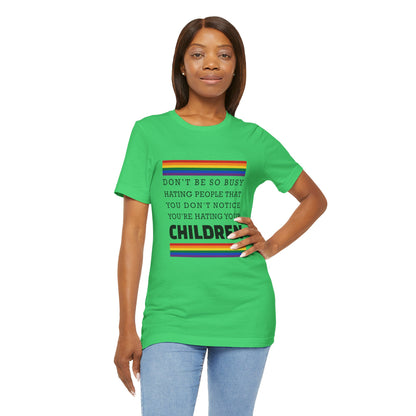 Don't Be So Busy - Unisex T-Shirt