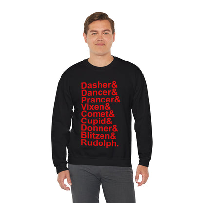 Dasher& Dancer& Prancer& Vixen& Comet& Cupid& Donner& Blitzen& Rudolph - Unisex Sweatshirt