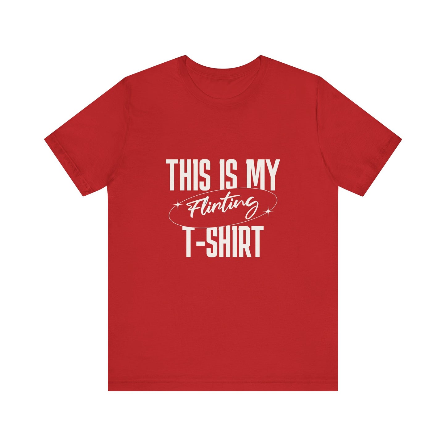 This Is My Flirting T-Shirt - Unisex T-Shirt