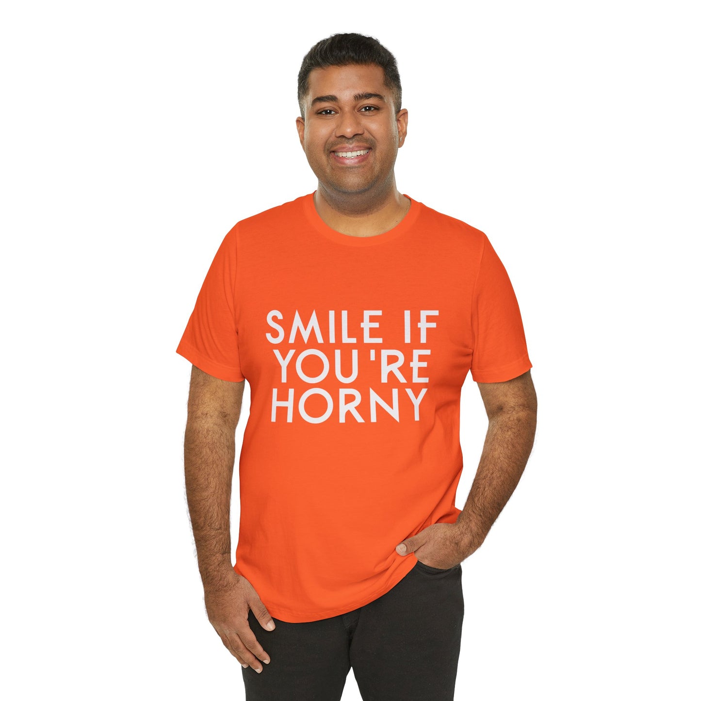 Smile If You're Horny - Unisex T-Shirt
