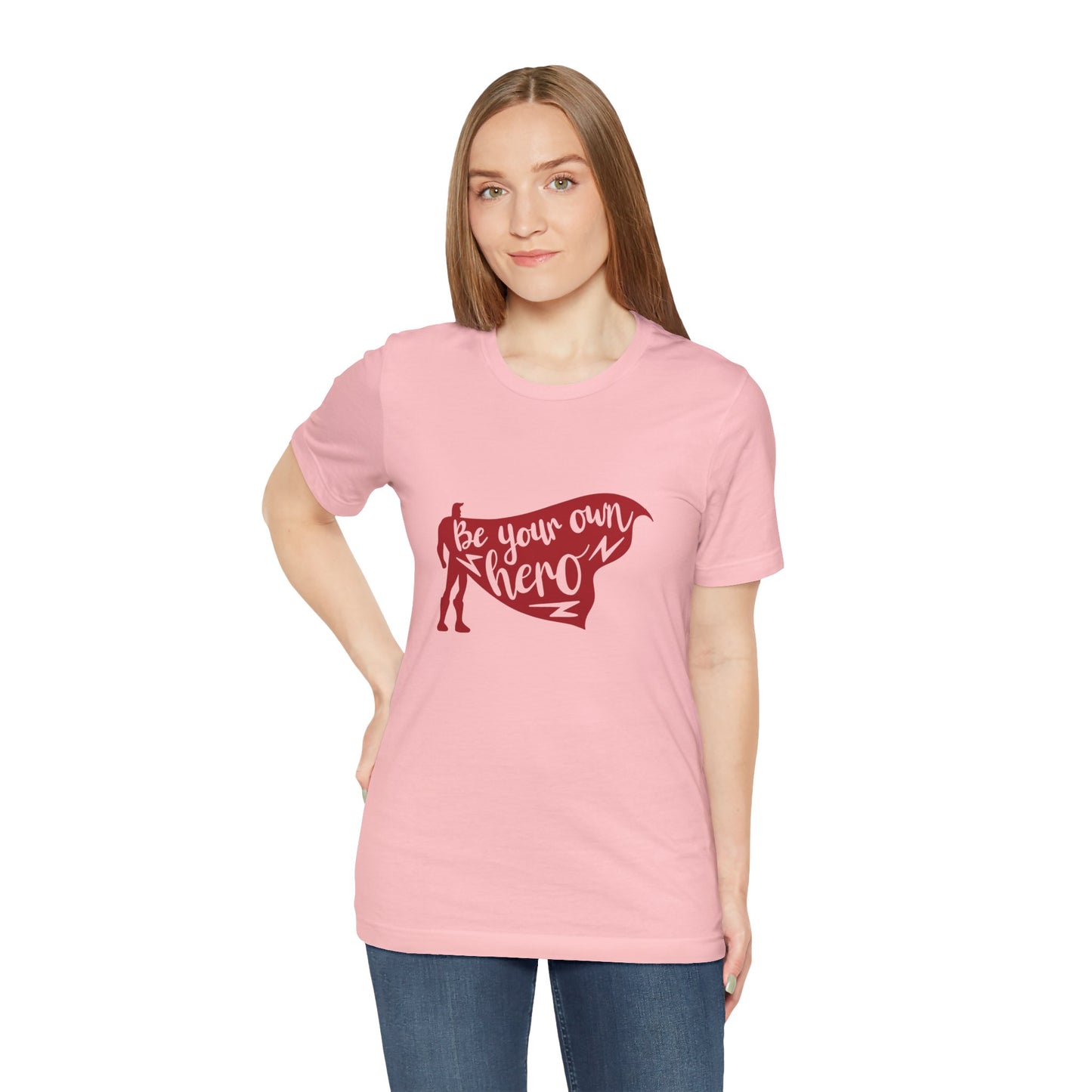 Be Your Own Hero - Unisex T-Shirt
