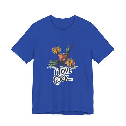I Love COCKtails - Unisex T-Shirt