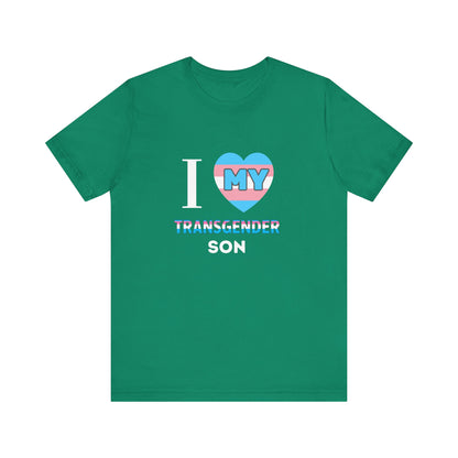 I Love my Transgender Son - Unisex T-Shirt