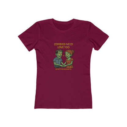 Zombies Need Love Too - Women's T-shirt