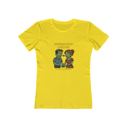 Zombies Need Love Too - Women's T-shirt