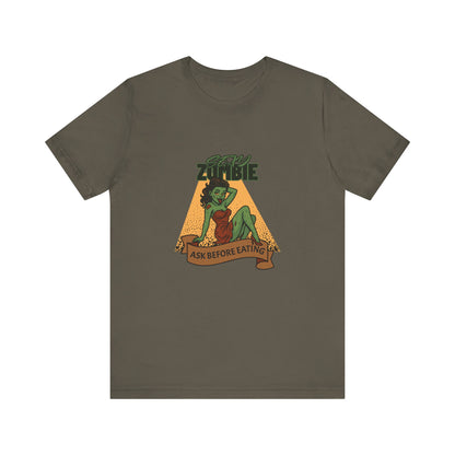 Sexy Zombie Ask Before Eating - Unisex T-Shirt
