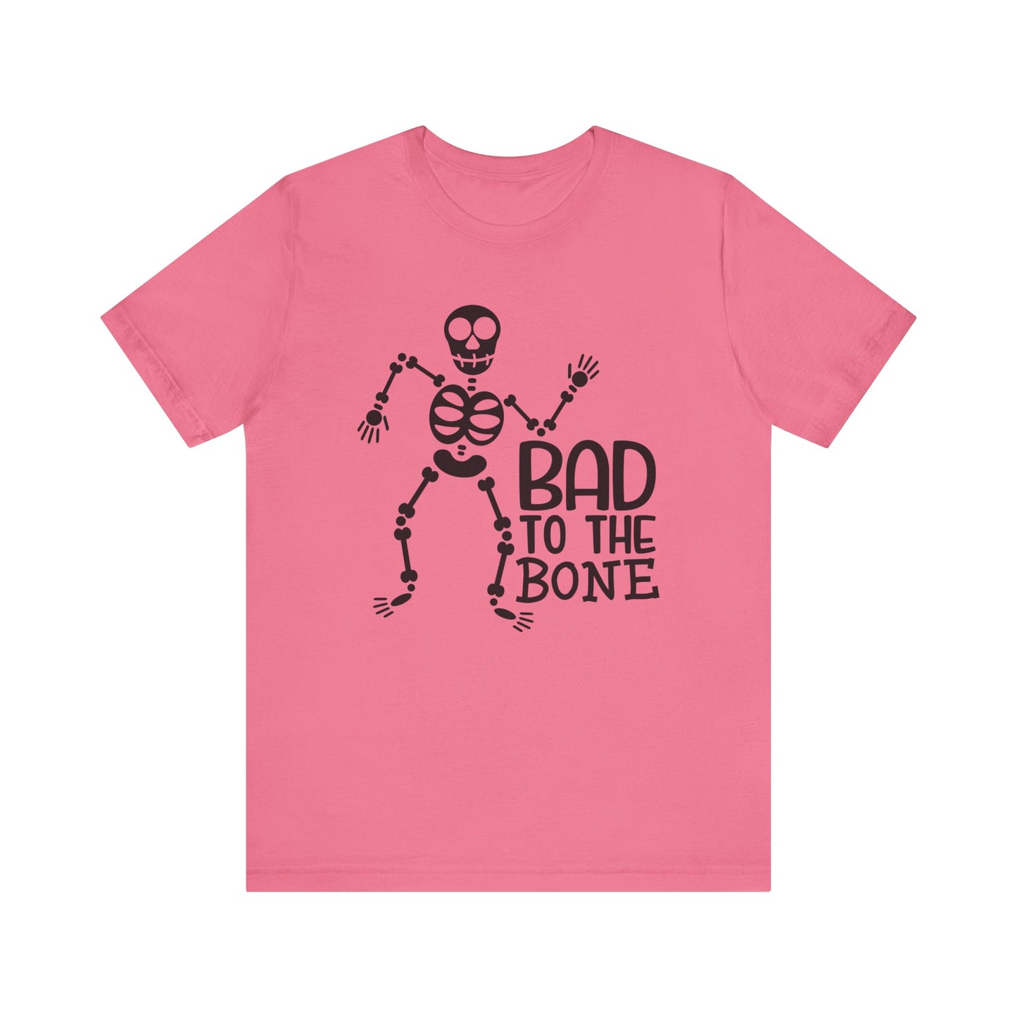 Bad to the Bone - Unisex T-Shirt