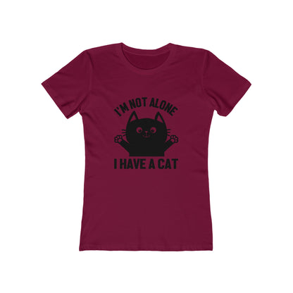 I'm Not Alone I Have A Cat - Women's T-shirt
