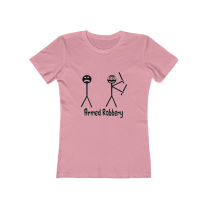 Armed Robbery - Women's T-shirt