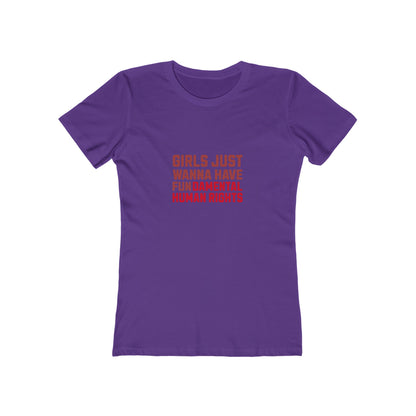 Girls Just Wanna Have Fundamental Human Rights - Women's T-shirt
